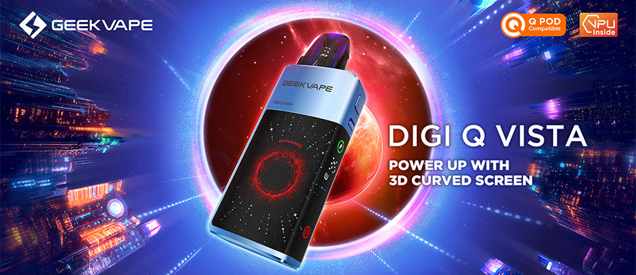 Main Banner of Geekvape Digi Q Vista Vape Kit